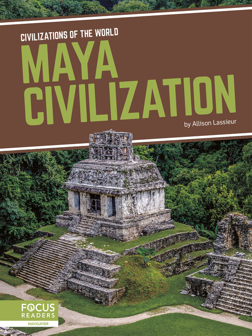 Title details for Maya Civilization by Allison Lassieur - Available